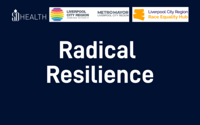 Liverpool City Region Race Equality Hub: Radical Resilience 